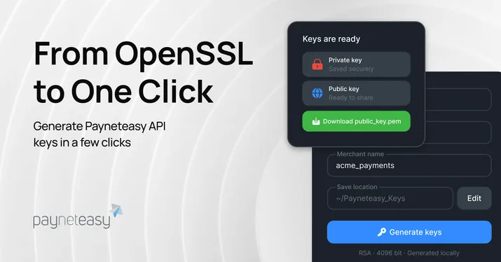 From OpenSSL to One Click — the Payneteasy Key Generator